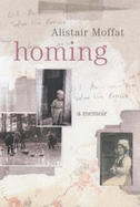 Homing - Moffat, Alistair