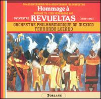 Hommage  Revueltas - Arturo Reyes (trumpet); Mexico City Philharmonic Orchestra; Fernando Lozano (conductor)