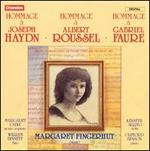 Hommages  Haydn, Roussel, Faur - Clifford Benson (piano); Kenneth Sillito (violin); Margaret Cable (mezzo-soprano); Margaret Fingerhut (piano); William Bennett (flute)