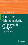 Homo- And Heterobimetallic Complexes in Catalysis: Cooperative Catalysis