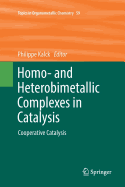 Homo- And Heterobimetallic Complexes in Catalysis: Cooperative Catalysis