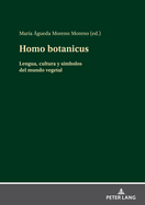 Homo botanicus: Lengua, cultura y smbolos del mundo vegetal