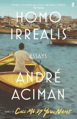 Homo Irrealis - Aciman, Andr