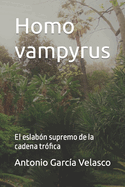 Homo vampyrus: El eslab?n supremo de la cadena tr?fica