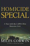Homocide Special: A Year in the Life of the Lapd's Elite Detective Unit