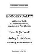 Homosexuality: A Practical Guide to Counseling Lesbians, Gay Men, and Their Families