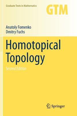 Homotopical Topology - Professor Anatoly Fomenko, and Fuchs, Dmitry