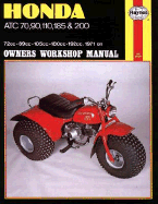 Honda Atc 70, 90, 110, 185 and 200 Owners Workshop Manual: '71-'82