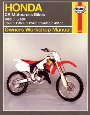 Honda Cr Motocross Bikes: 1986-2001 - Ahlstrand, Alan Harold, and Haynes, John