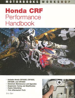 Honda CRF Performance Handbook - Gorr, Eric