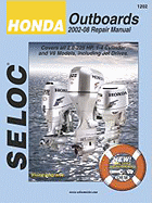 Honda Outboards 2002-08 Repair Manual: 2.0-225 HP, 1-4 Cylinder & V6 Models