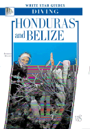 Honduras and Belize: White Star Guides Diving