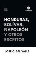 Honduras, Bolvar, Napolen y otros escritos