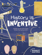 Honest History: History is Inventive