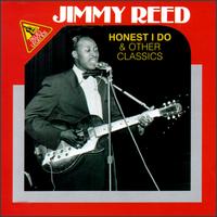 Honest I Do & Other Classics - Jimmy Reed