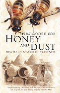 Honey and Dust: Travels in Search of Sweetness