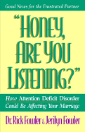 Honey, Are You Listening?