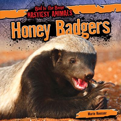 Honey Badgers - Roesser, Marie