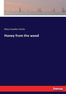 Honey from the Weed