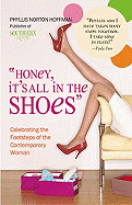 Honey, It's All in the Shoes: Celebrating the Footsteps of the Contemporary Woman