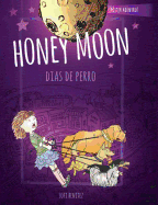 Honey Moon Dia de Perros