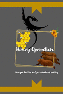 Honey Operation