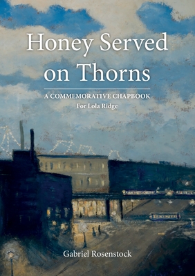 Honey Served On Thorns - Rosenstock, Gabriel