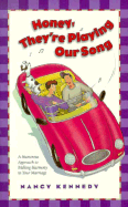 Honey...They're Playing Our Song: A Humorous Approach to Making Harmony in Your Marriage