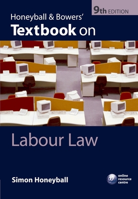 Honeyball and Bowers' Textbook on Labour Law - Honeyball, Simon