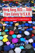 Hong Kong 1973 - 1998: An engineer's experience