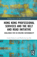 Hong Kong Professional Services and the Belt and Road Initiative: Challenges for Co-Evolving Sustainability