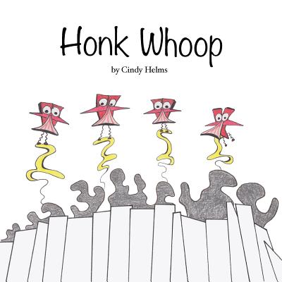 Honk Whoop - Helms, Cindy