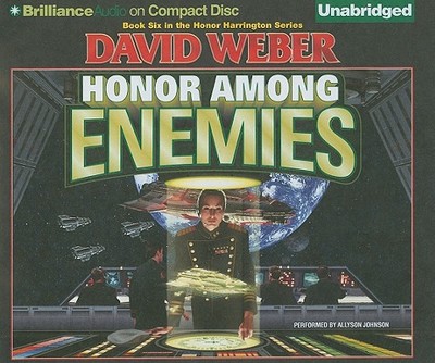 Honor Among Enemies - Weber, David, and Johnson, Allyson (Read by), and Foster, Mel (Read by)