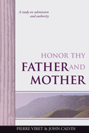 Honor Thy Father and Mother: A study on submission and authority