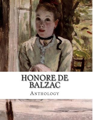 Honore de Balzac, anthology - Waring, James (Translated by), and Bell, Clara (Translated by), and De Balzac, Honore