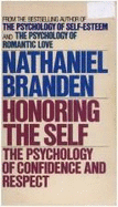 Honoring the Self - Branden, Nathaniel, Dr., PhD