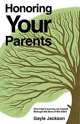 Honoring Your Parents - Jackson, Gayle