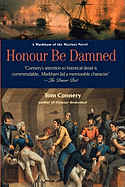 Honour Be Damned: A Markham of the Marines Novel
