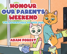 Honour Our Parents Weekend: The Adventures of Wise Owl