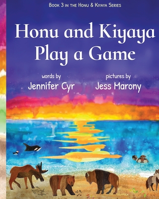 Honu and Kiyaya Play a Game - Cyr, Jennifer