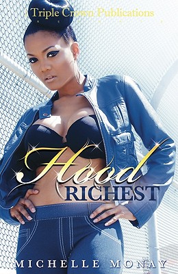 Hood Richest - Monay, Michelle, Ms.