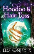 Hoodoo & Hair Loss: A Paranormal Women's Fiction Novel