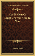 Hood's Own or Laughter from Year to Year