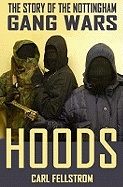 Hoods: The Gangs of Nottingham - A Study in Organised Crime