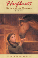 Hoofbeats: Katie and the Mustang Book 1
