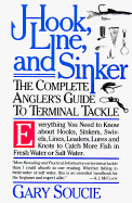 Hook, Line, and Sinker: The Complete Angler's Guide to Terminal Tackle