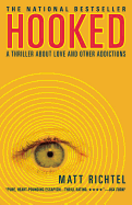 Hooked: A Thriller About Love and Other Addictions