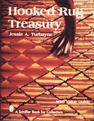 Hooked Rug Treasury - Turbayne, Jessie A
