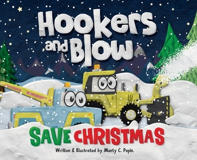 Hookers and Blow Save Christmas - Pepin, Munty C