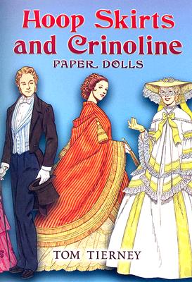 Hoop Skirts and Crinoline Paper Dolls - Tierney, Tom